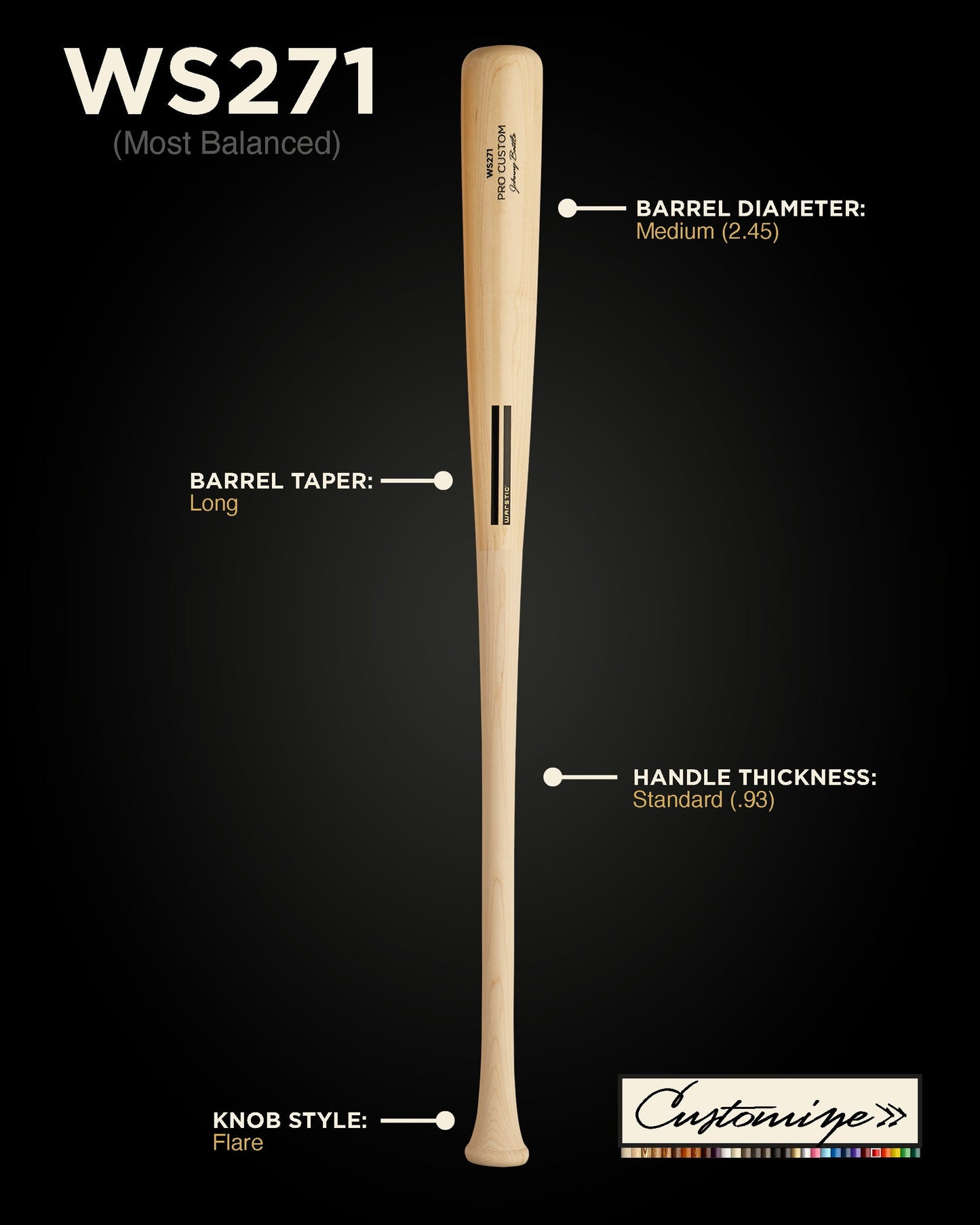 WS271 CUSTOM WOOD BAT