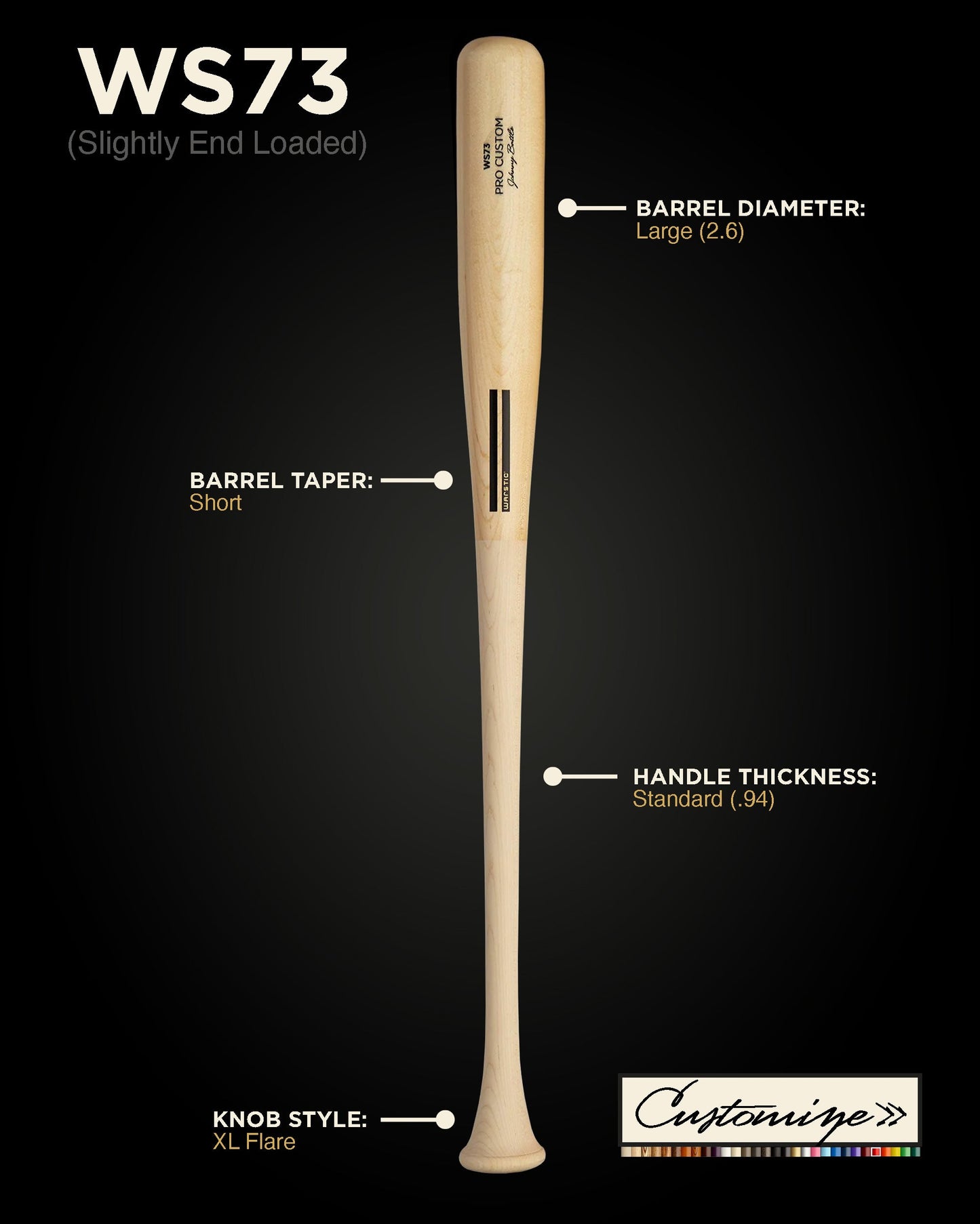 WS73 CUSTOM WOOD BAT
